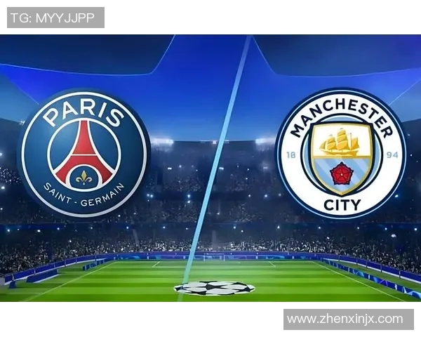 友谊赛精彩对决曼城与巴黎圣日耳曼战成平局绝杀瞬间震撼全场